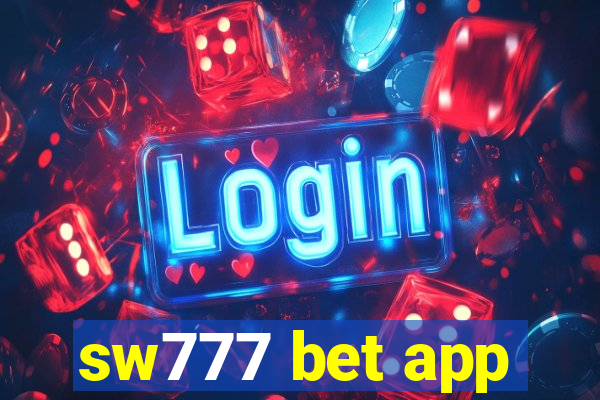 sw777 bet app